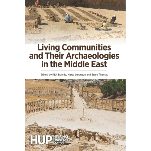 Living Communities and Their Archaeologies in the Middle East - Paperback