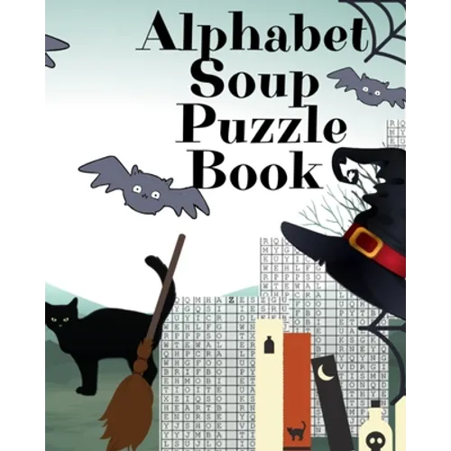 Alphabet Soup Puzzle Book: Halloween Activity Book For Toddlers - 8"x10", 80 Page Book, Printed On One Side To Be Safe For Color Markers, Spooky Spide - Paperback