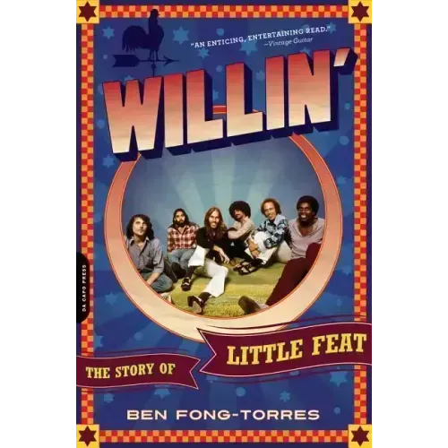 Willin': The Story of Little Feat - Paperback
