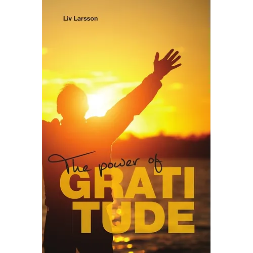 The Power of Gratitude - Paperback