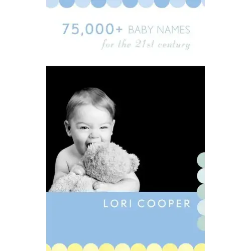 75,000+ Baby Names for the 21st Century - Paperback