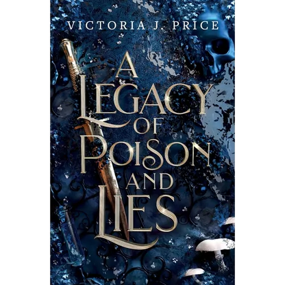 A Legacy of Poison and Lies - Paperback