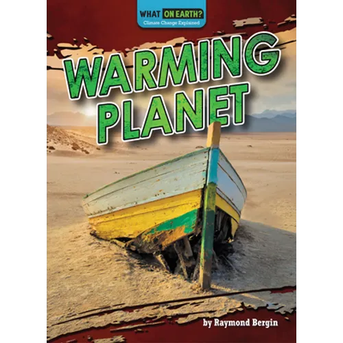 Warming Planet - Library Binding