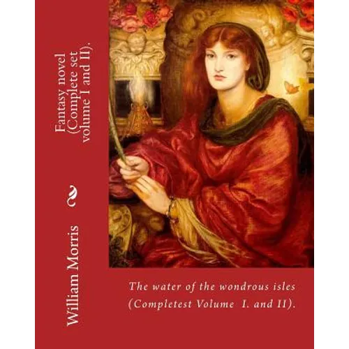 The water of the wondrous isles. By: William Morris (Complete set volume I and II).: Fantasy novel (Complete). - Paperback