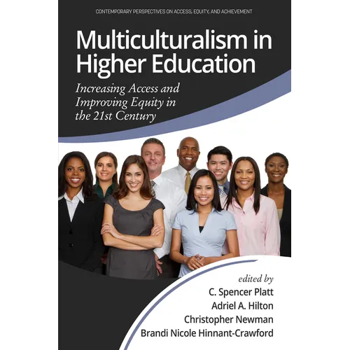 Multiculturalism in Higher Education: Increasing Access and Improving Equity in the 21st Century - Paperback