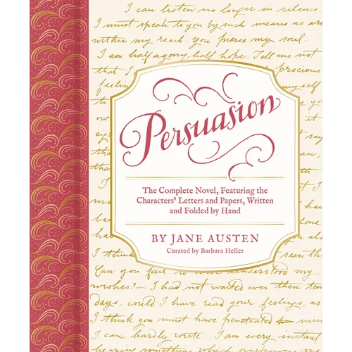 Persuasion: The Complete Novel, Featuring the Characters' Letters and Papers, Written and Folded by Hand - Hardcover