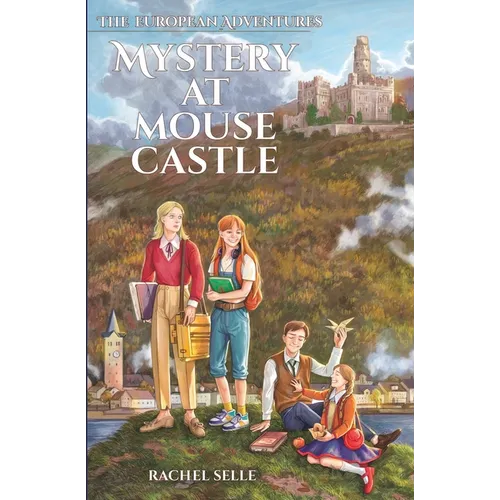 The European Adventures: Mystery at Mouse Castle - Paperback