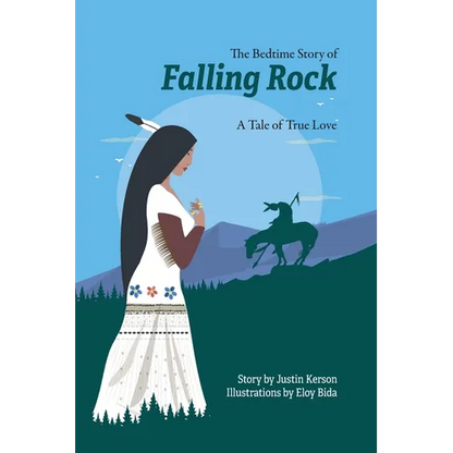 The Bedtime Story of Falling Rock: A Tale of True Love - Hardcover