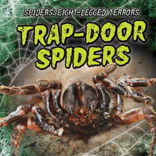 Trap-Door Spiders - Library Binding