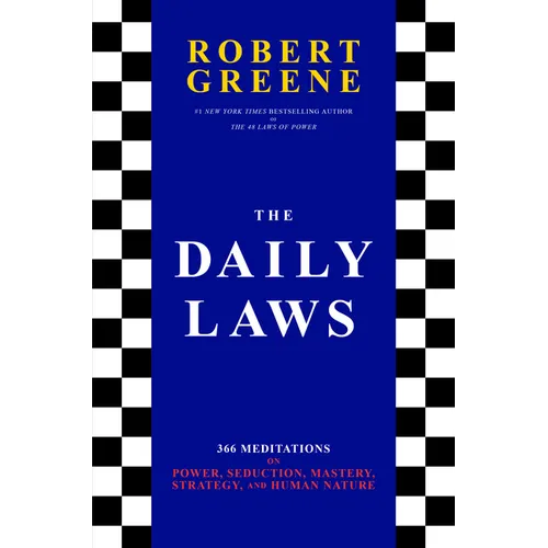 The Daily Laws: 366 Meditations on Power, Seduction, Mastery, Strategy, and Human Nature - Hardcover