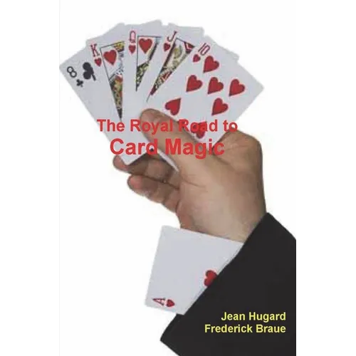 The Royal Road to Card Magic - Paperback