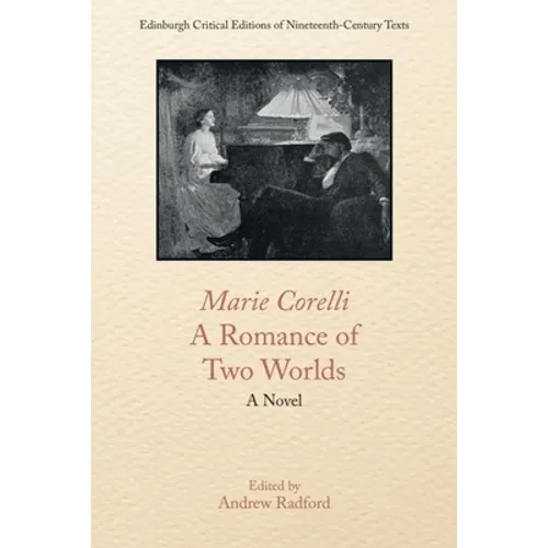 Marie Corelli, a Romance of Two Worlds - Paperback