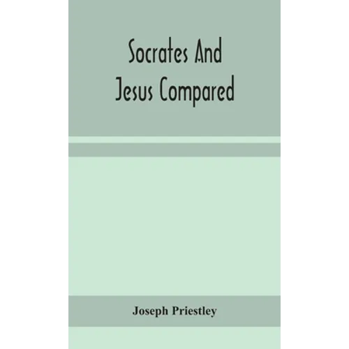 Socrates And Jesus Compared - Hardcover