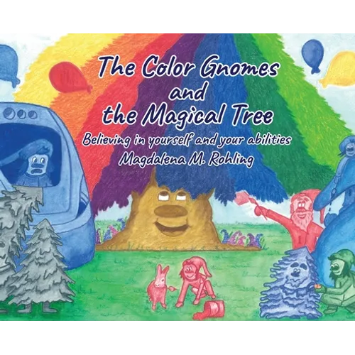 The Color Gnomes and the Magical Tree - Hardcover