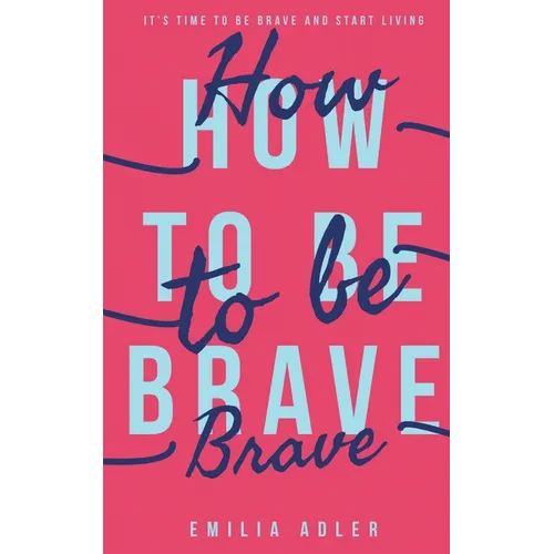 How to be Brave - Paperback