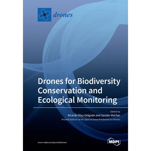 Drones for Biodiversity Conservation and Ecological Monitoring - Paperback