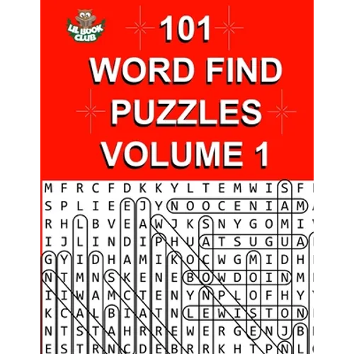101 Word Find Puzzles Vol. 1: Themed Word Searches, Puzzles to Sharpen Your Mind - Paperback