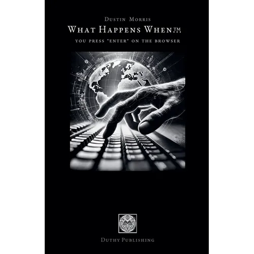 You Press 'Enter' on the Browser - Paperback