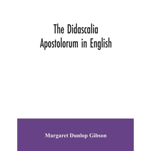 The Didascalia apostolorum in English - Paperback