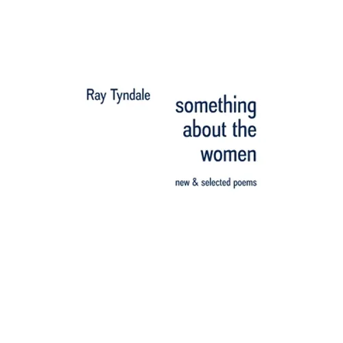 something about the women: new & selected poems - Paperback