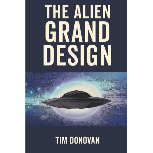 The Alien Grand Design - Paperback