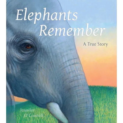 Elephants Remember: A True Story - Hardcover