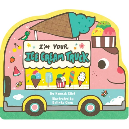 I'm Your Ice Cream Truck - Board Book