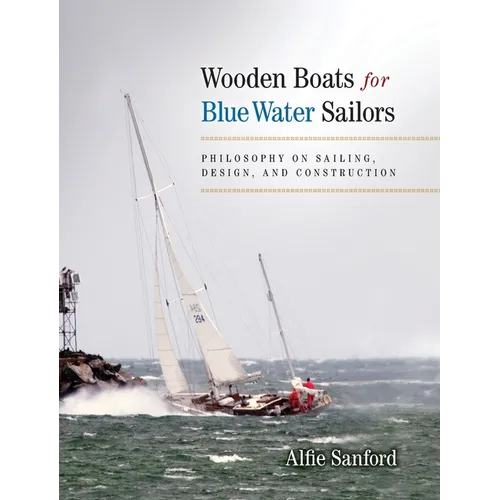 Wooden Boats for Blue Water Sailors - Hardcover