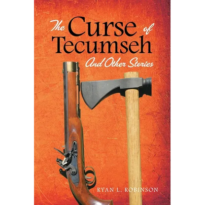 The Curse of Tecumseh: And Other Stories - Paperback