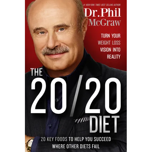 The 20/20 Diet: Turn Your Weight Loss Vision Into Reality - Hardcover