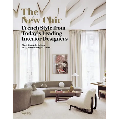 The New Chic: French Style from Today's Leading Interior Designers - Hardcover