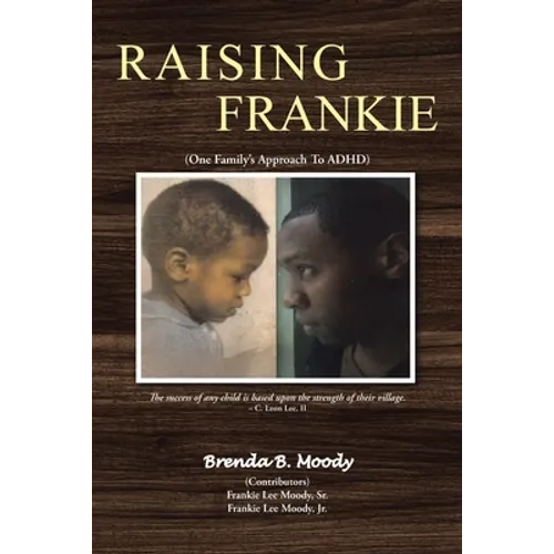 Raising Frankie: One Family's Approach to ADHD - Paperback