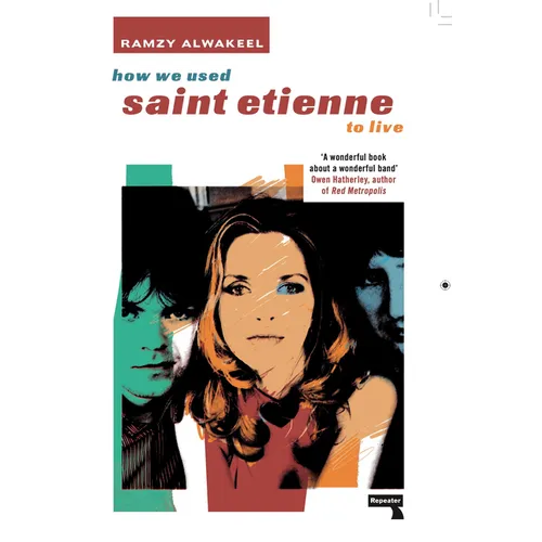 How We Used Saint Etienne to Live - Paperback