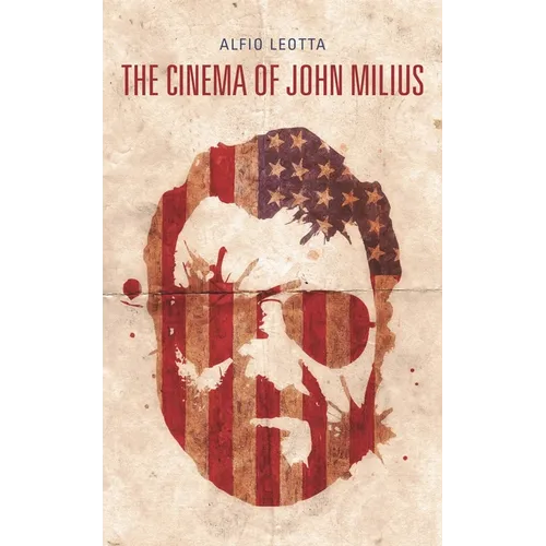 The Cinema of John Milius - Paperback