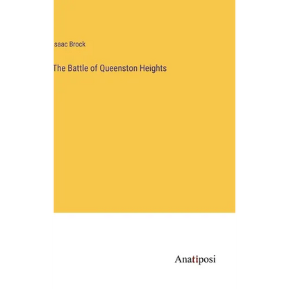 The Battle of Queenston Heights - Hardcover