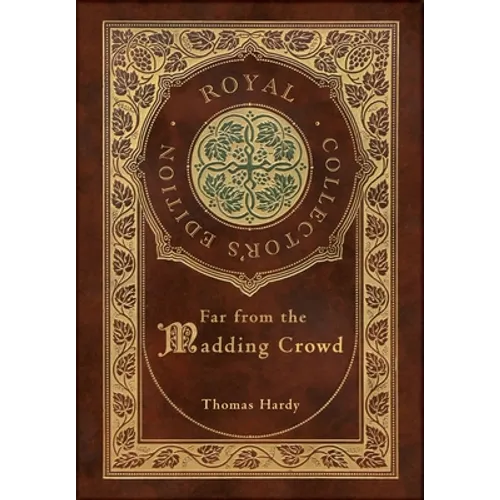 Far from the Madding Crowd (Royal Collector's Edition) (Case Laminate Hardcover with Jacket) - Hardcover