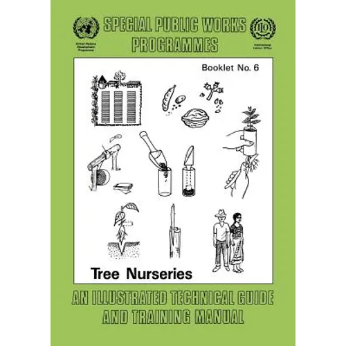 Tree nurseries. An illustrated technical guide and training manual - Paperback