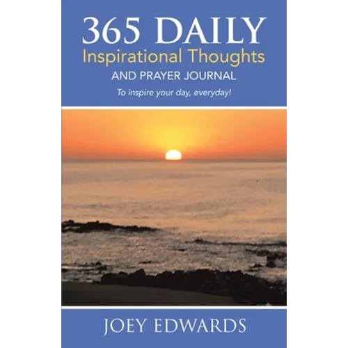 365 Daily Inspirational Thoughts: And Prayer Journal - Paperback