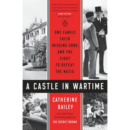 A Castle in Wartime: One Family, Their Missing Sons, and the Fight to Defeat the Nazis - Paperback
