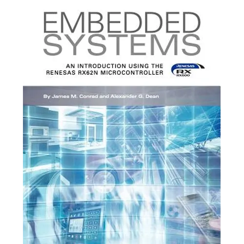 Embedded Systems, An Introduction Using the Renesas RX62N Microcontroller - Paperback
