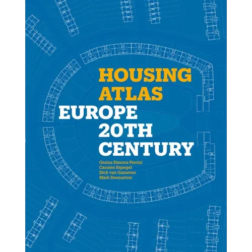 Housing Atlas: Europe - 20th Century - Hardcover