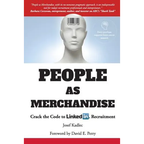 People as Merchandise: Crack the Code to LinkedIn Recruitment - Paperback