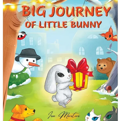 Big Journey of Little Bunny: Children picture book about Bunny adventure for ages 3-8 - Hardcover