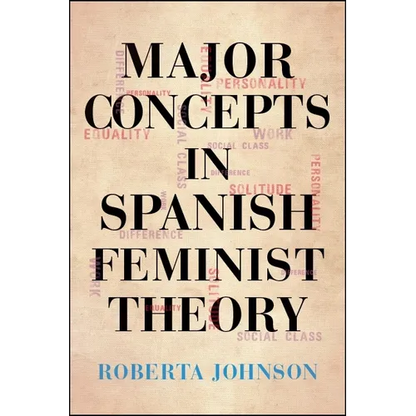 Major Concepts in Spanish Feminist Theory - Paperback