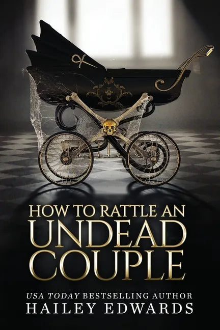 The Epilogues: Part III: How to Rattle an Undead Couple - Paperback