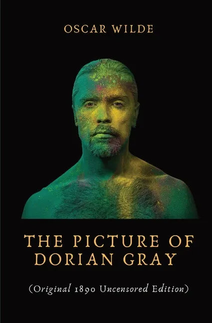 The Picture of Dorian Gray: Dorian Gray is the subject of a full-length portrait in oil by Basil Hallward, an artist impressed and infatuated by D - Paperback