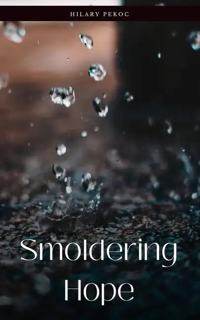 Smoldering Hope - Paperback