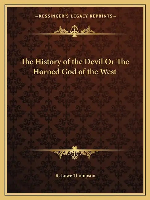 The History of the Devil Or The Horned God of the West - Paperback