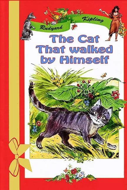 The Cat That walked by Himself - Paperback