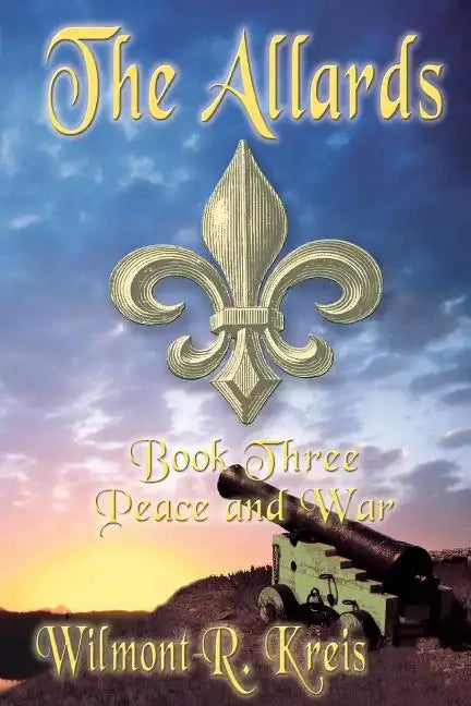 The Allards Book Three: Peace And War - Paperback